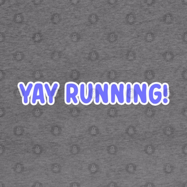 Yay Running! by Del Doodle Design